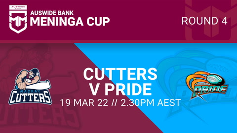 19 March - Auswide Bank Meninga Cup Round 4 - Cutters v Pride