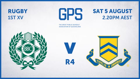 05 August - GPS QLD Rugby - R4 - BBC v TGS