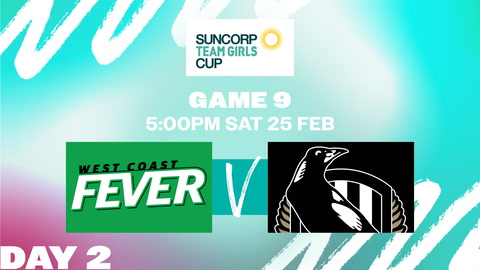 25 February - Netball Australia Team Girls Cup - D2 - Fever v Magpies