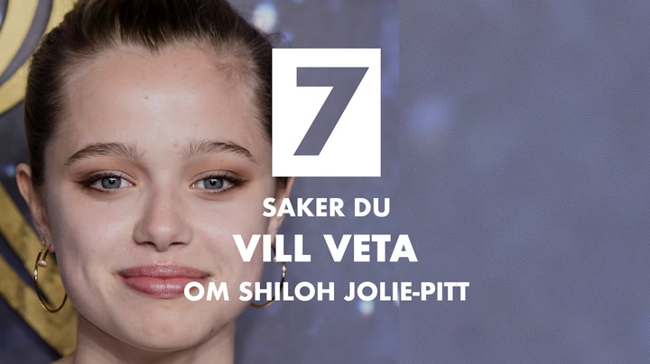 SE OCKSÅ: 7 saker du vill veta om Shiloh Jolie-Pitt