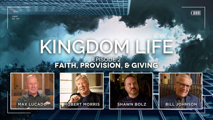 Kingdom Life: Faith, Provision and Giving