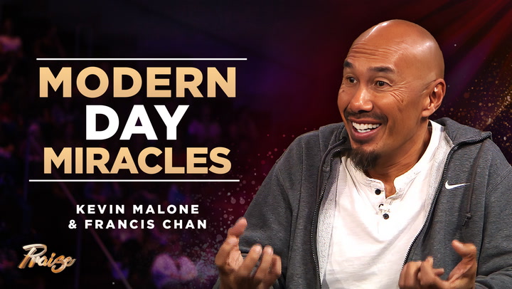 Modern Day Miracles with Kevin Malone & Francis Chan