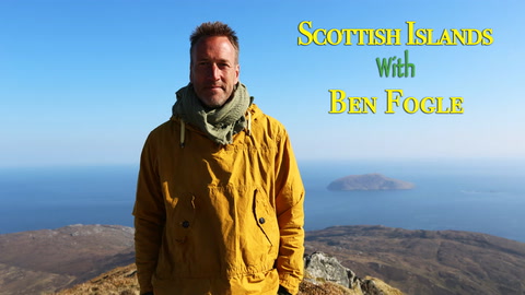 Scottish Islands with Ben Fogle