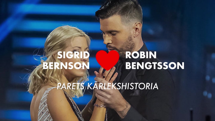 VIDEO: Sigrid Bernson och Robin Bengtssons kärlekshistoria