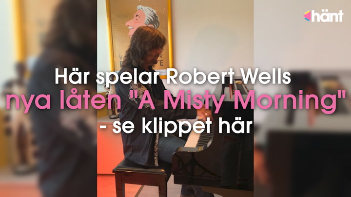 Här spelar Robert Wells nya låten ”A Misty Morning” - se klippet här