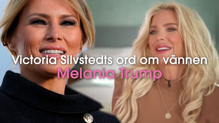 Victoria Silvstedt om relationen till Melania Trump: "Rumskompis"