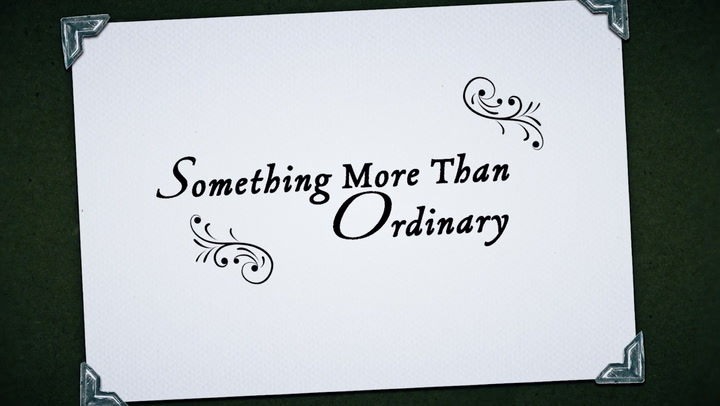 Something More Than Ordinary