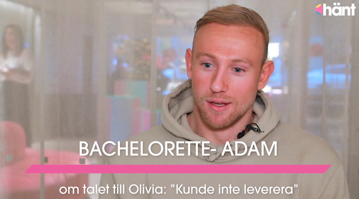 Bachelorette-Adam om talet till Olivia: ”Kunde inte leverera”