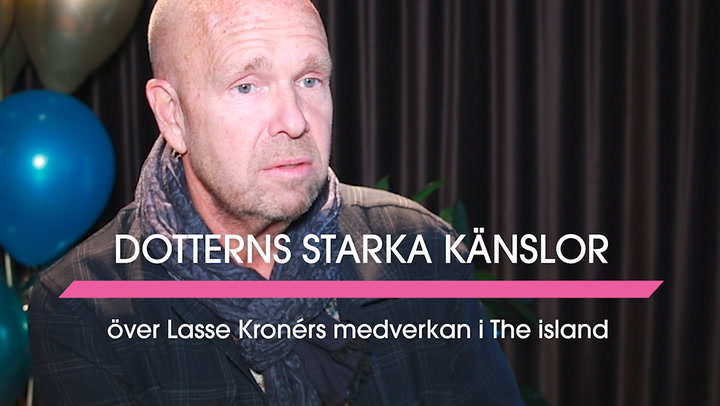 Dotterns starka känslor efter Lasse Kronérs medverkan i The island