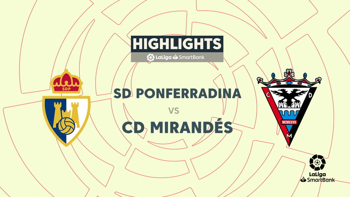 LaLiga SmartBank (J33): Resumen del Ponferradina 0-0 Mirandés