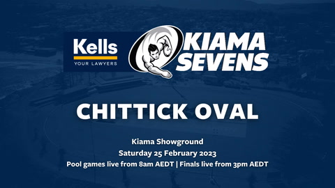 25 February - Kiama Sevens Chittick Oval - Live Stream