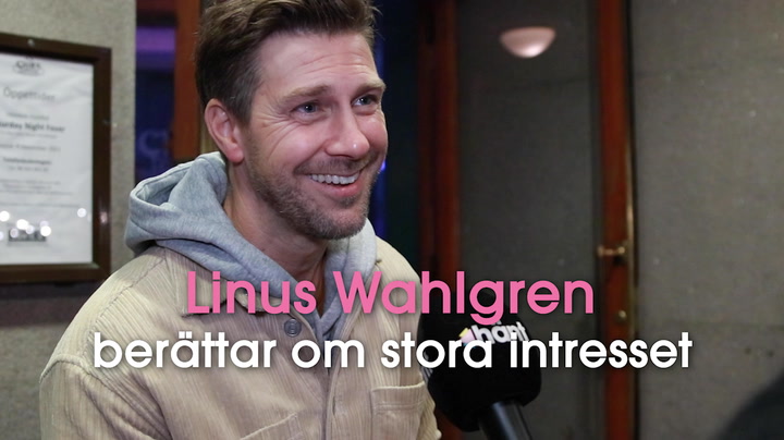Linus Wahlgren berättar om stora intresset