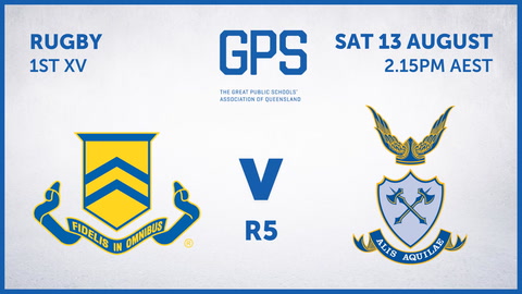 13 Aug - GPS QLD Rugby - R5 - TGS v ACGS