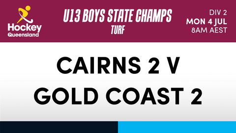 4 July - Hockey Qld U13 Boys State Champs - Day 2 - Cairns 2 V Gold Coast 2