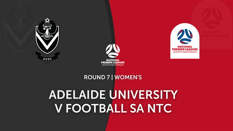 Round 7 - NPL Women's SA Adelaide University v SA Football NTC