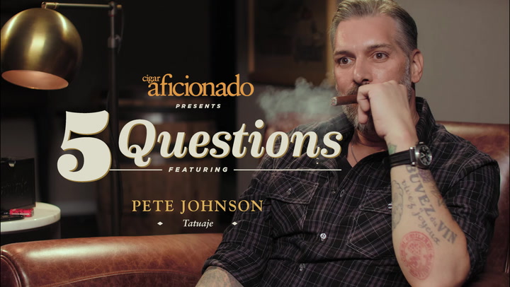 Five Questions: Pete Johnson, Tatuaje Cigars