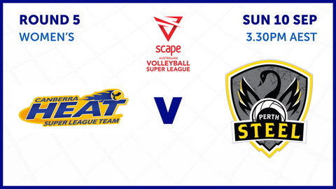 10 September - Super League Volleyball - Women's - Round 5 - Canberra Heat v Perth Steel
