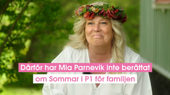 Därför har Mia Parnevik inte berättat för familjen om Sommar i P1