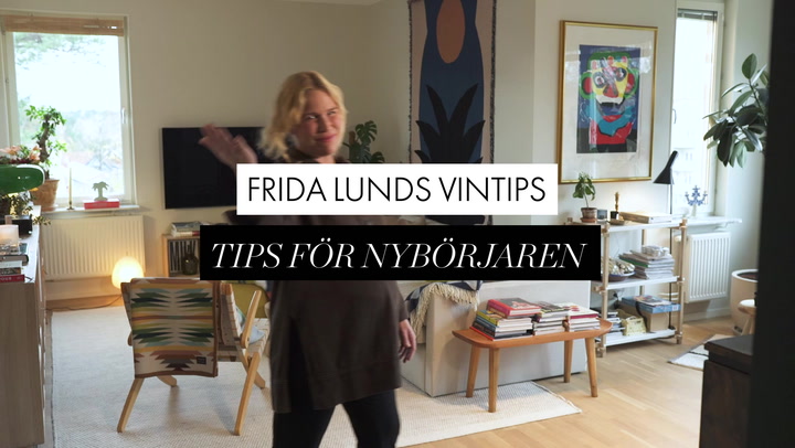 Frida Lunds vintips - tips för nybörjaren