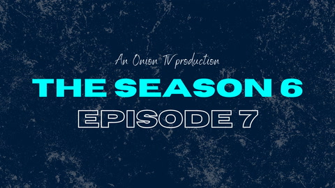 The Season - Series 6 - Episode 7