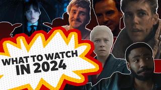 What TV and film to watch in 2024