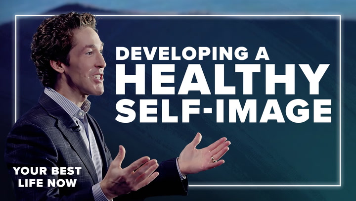 Developing A Healthy Self-Image