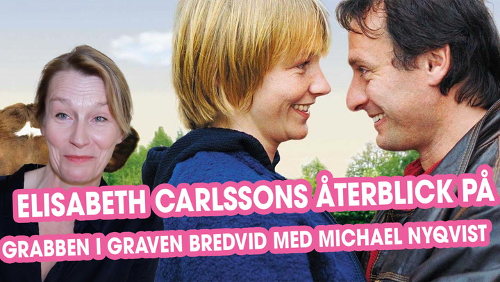 Elisabeth Carlsson minns tillbaka på Grabben i Graven bredvid och Michael Nyqvist