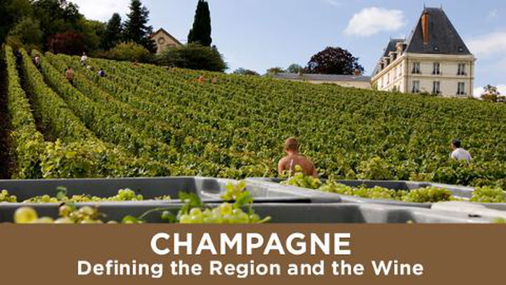 Champagne: Defining the Region & the Wine