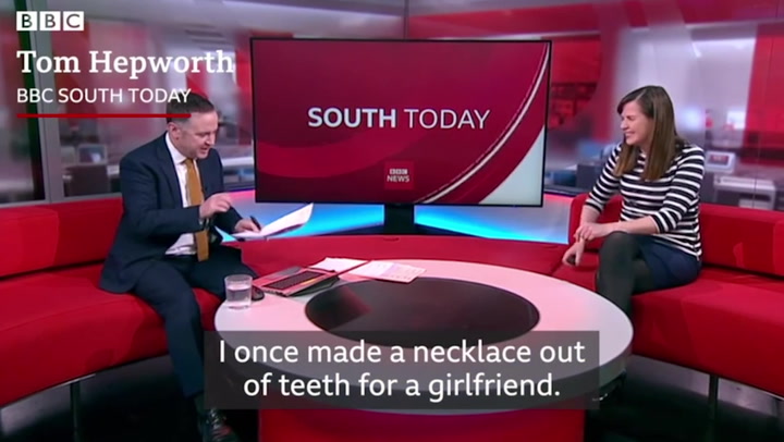 BBC South presenter says he made 'necklace out of teeth' for girlfriend
