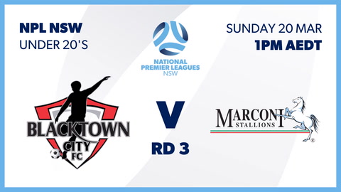20 March - Round 3 FNSW NPL U20s - Blacktown City FC v Marconi Stallions