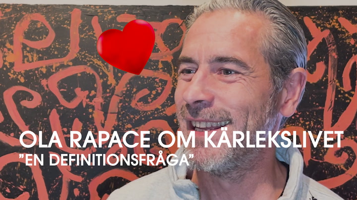 Ola Rapaces avslöjande om kärlekslivet: ”En definitionsfråga”