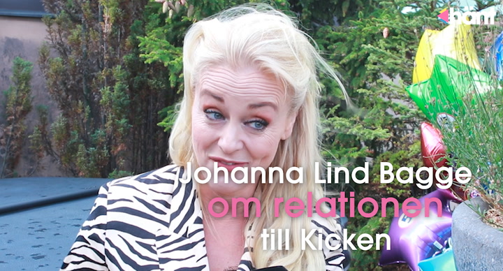 Johanna Lind Bagge om relationen till Kicken: "Kärlek”