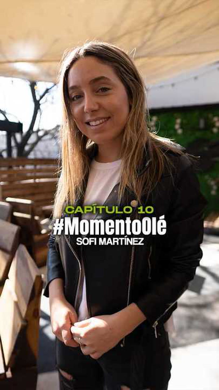 #MomentoOlé con Sofía Martinez