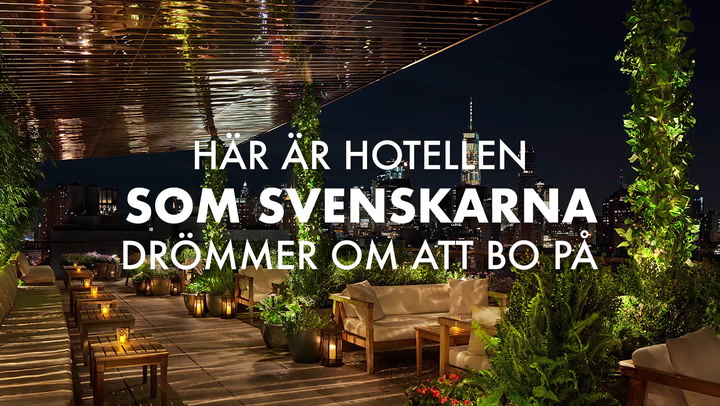 Här är hotellen flest svenskar drömmer om att besöka