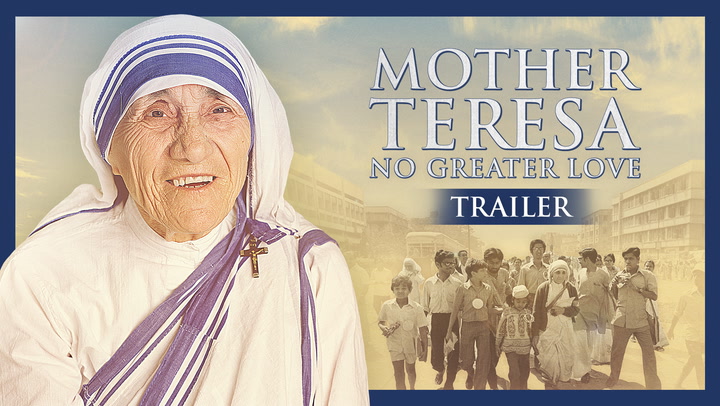 Trailer | Mother Teresa: No Greater Love