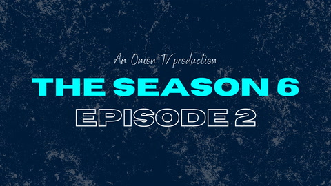 The Season - Series 6 - Episode 2