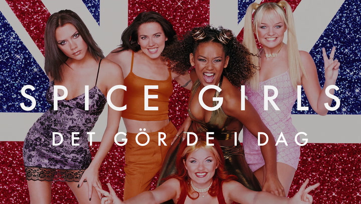 Video: Spice Girls det gör de i dag