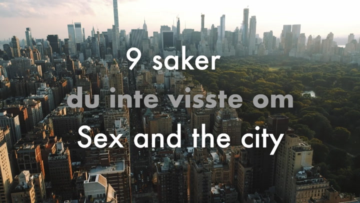9 saker du inte visste om Sex and the city