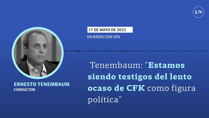 Tenembaum: 'Estamos siendo testigos del lento ocaso de Cristina Kirchner como figura política'