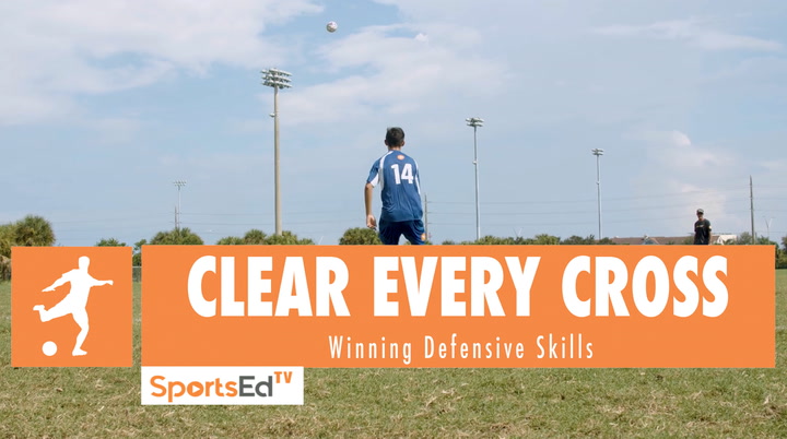 CLEAR EVERY CROSS - Winning Defensive Skills