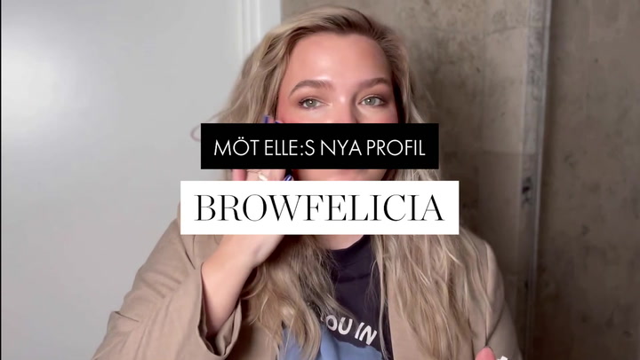 Här är ELLE:s nya profil: Browfelicia
