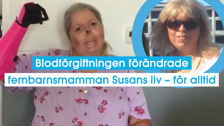 Blodförgiftningen förändrade Susans liv – Se klippet här