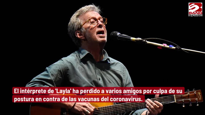 Eric Clapton dice que los vacunados contra el Covid-19 están ‘hipnotizados’