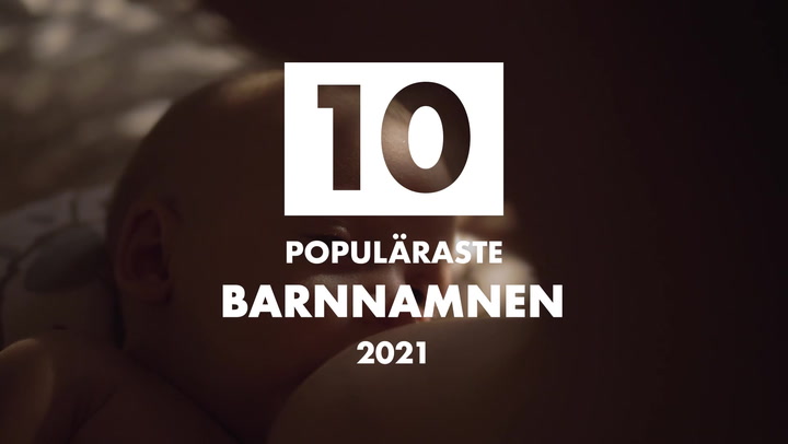TV: 10 populäraste barnnamnen 2021