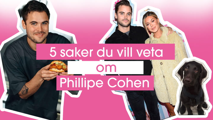 5 saker du vill veta om Phillipe Cohen