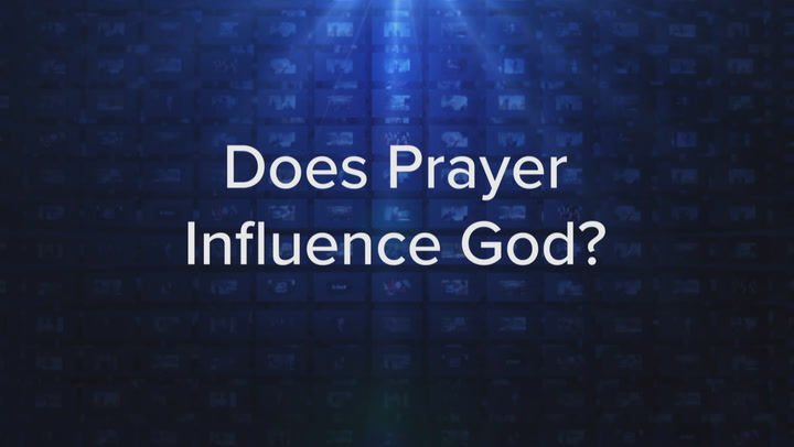 Does Prayer Influence God?