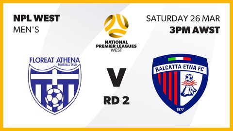 26 March - NPL WA Men's - Floreat Athena FC v Balcatta Etna FC