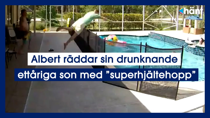 Albert räddar sin drunknande  ettåriga son med ”superhjältehopp”