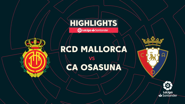 LaLiga (J27): Resumen y mejores jugadas del Mallorca 0-0 Osasuna