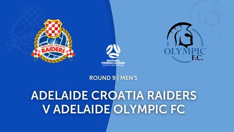 Round 9 - NPL SA Adelaide Croatia Raiders v Adelaide Olympic